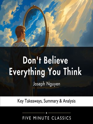 cover image of Don't Believe Everything You Think by Joseph Nguyen